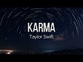Taylor Swift - Karma (Lyrics)