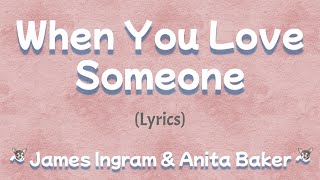 When You Love Someone (Lyrics) &quot;Forget Paris&quot; Movie 1995 OST ~ James Ingram &amp; Anita Baker