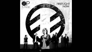 Fireflight - Keeping me alive | NOW