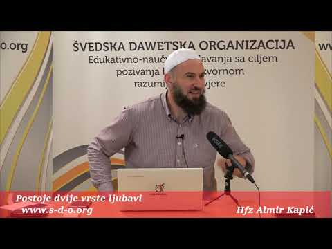 Dvije vrste ljubavi - hfz. Almir Kapić