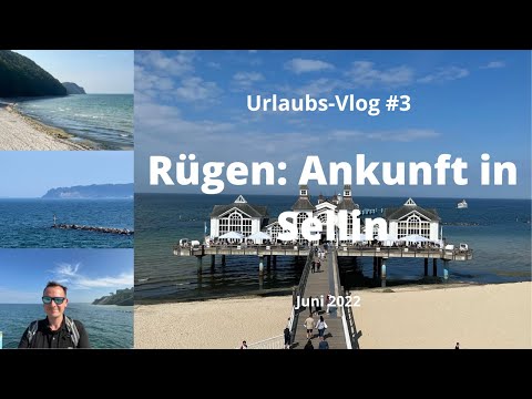 Rügen: Ankunft in Sellin - Travel-Vlog #3 - Juni 2022