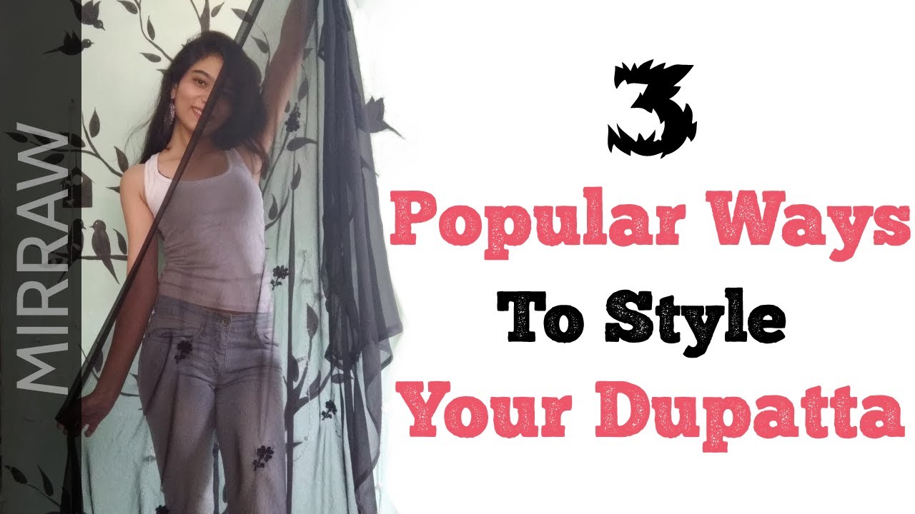 3 Popular Ways To Style Your Dupatta | DIY Tie A Scarf Fashionable Way