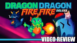 Review: Dragon Dragon Fire Fire Deluxe (Steam) - Defunct Games