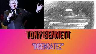 TONY BENNETT - &quot;INSENSATEZ&quot; - OCHO NOTAS DE AMOR