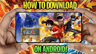 Download lagu Download One Piece: Pirate Warriors 3 On Mobile | Download Links | One Piece Game | Offline  mp3