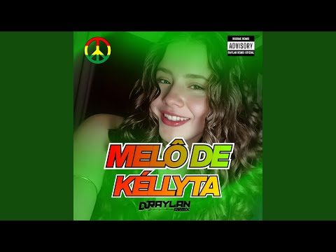 MELÔ DE KÉLLYTA (Reggae Remix Version)
