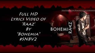 BOHEMIA - &quot;RAAZ&quot; Full HD Lyrics By &quot;Bohemia&quot; #SNBV2