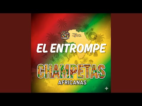 El Entrompe Champeta (Africana)