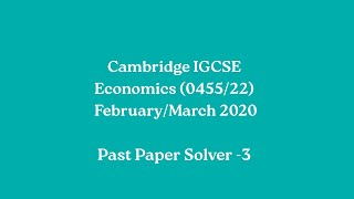 Economics (0455/22) February/March 2020  Past Paper Solver  3