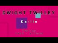DWIGHT TWILLEY-Darlin (vinyl version)