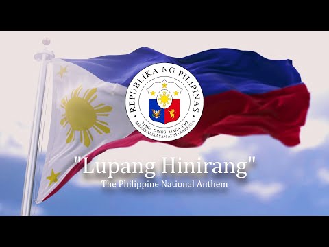 Lupang Hinirang - The Philippines
