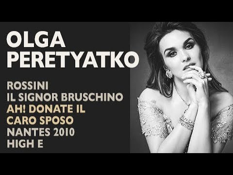 Olga Peretyatko - Rossini: IL SIGNOR BRUSCHINO, Ah! Donate il caro sposo, Nantes 2010, High E