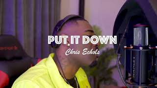 Chris Echols - Put It Down (In studio performance)