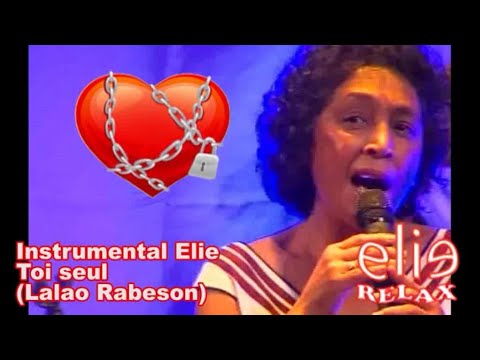 Elierelax  Instrumental Elie - Toi seul  (Lalao Rabeson)