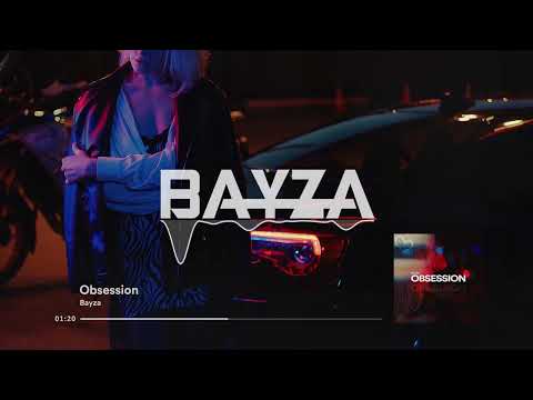 Bayza - Obsession