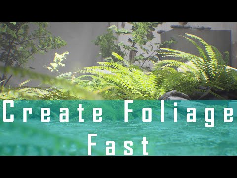 Create Foliage for games FAST!