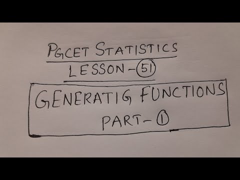 PGCET Statistics Lesson-51: Generating Functions Part-1