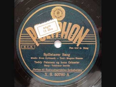 Teddy Petersen & his Orchestra - Spillelærer Bang - 1940