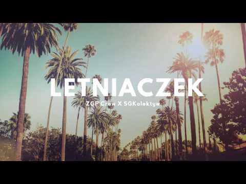ZGP Crew ╳ SGKolektyw - Letniaczek