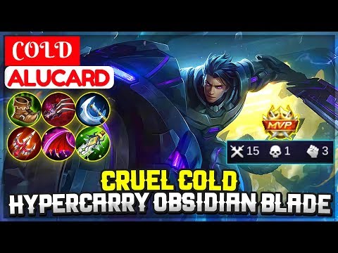 Cruel Cold, Hypercarry Obsidian Blade [ Top 1 Global Alucard S11 ] COLD Alucard - Mobile Legends