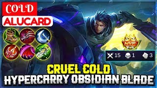 Download lagu Cruel Cold, Hypercarry Obsidian Blade [ Top 1 Global Alucard S11 ] COLD Alucard - Mobile Legends mp3