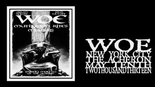 Woe - This is the end of the story (The Acheron 2013)