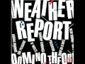 Weather Report - Can It be done 