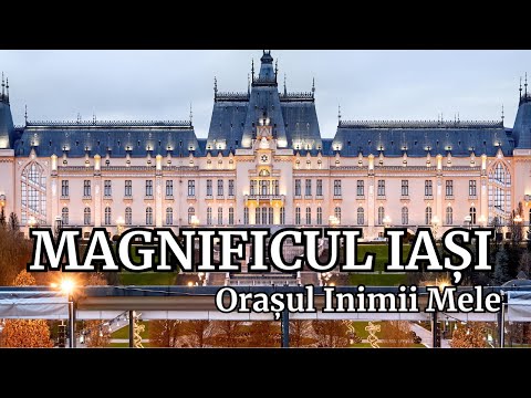 ❤️Magnificul Iași – Cetate de Stele, Orașul Inimii Mele | Dor & Ritm #dorsiritm