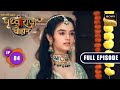 Rajkumari Sanyogita Ki Chitthi Chakravarti Samrat Prithviraj Chauhan Full Episode 84 29 Sep 2025
