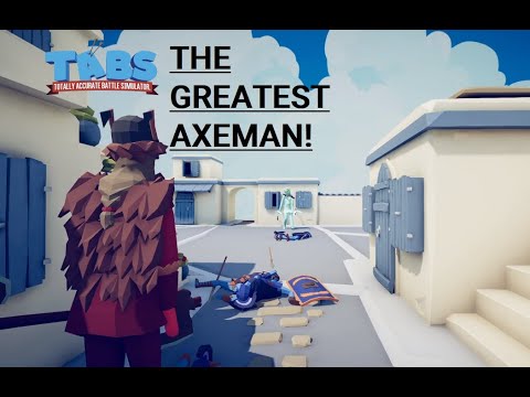 THE GREATEST AXEMAN! TABS Episode 26