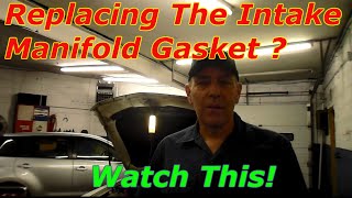 How to replace  the intake manifold gasket and spark plugs