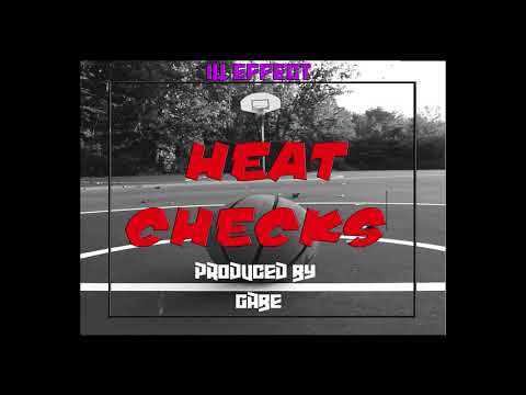 ILL EFFECT - Heat Checks (AUDIO)