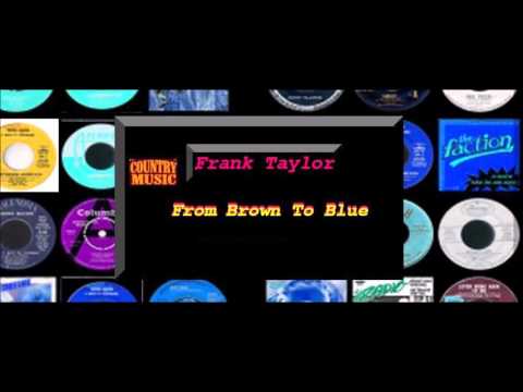 Frank Taylor - From Brown To Blue