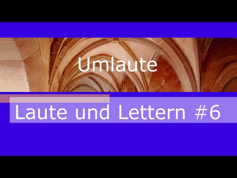 Laute und Lettern #6 - Umlaute