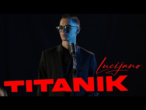 LUCIJANO - Titanik (OFFICIAL VIDEO)