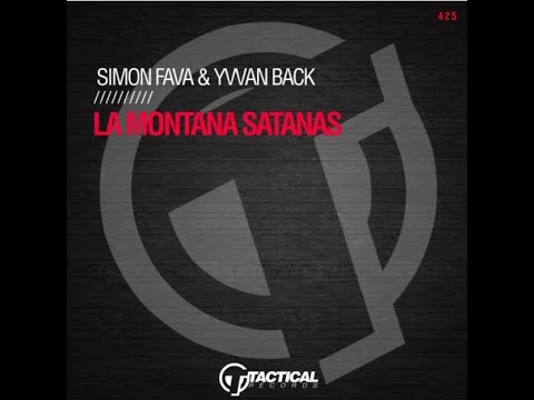 Simon Fava & Yvvan Back   La Montana Satanas [official video]