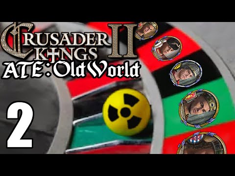 CK2: ATEOW Focused-Roulette #2 - Live by the Sword