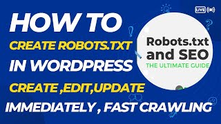 How To Create And Setup Robots.txt File In Wordpress For Website Crawl In Google Search 2023