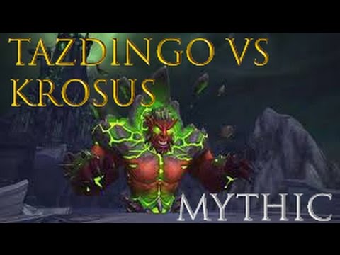 Tazdingo vs Krosus - The Nighthold Mythic
