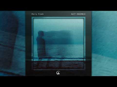 Perry Frank - Nuit Ensemble [Full Album]