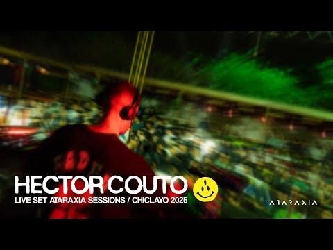 ¡Increíble DJ Set en Vivo de Hector Couto en Ataraxia Chiclayo 2025!