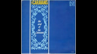 Unto The Oh Lord -The Caravans 1963/1964