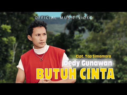 Butuh Cinta - Dedy Gunawan (Official Music Video) 
