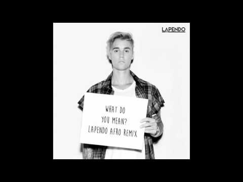 Justin Bieber - What Do You Mean (Lapendo Afro Remix)