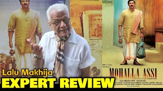 Lalu Makhija EXPERT REVIEW On Mohalla Assi Movie | Sunny Deol, Sakshi Tanwar, Ravi Kishan