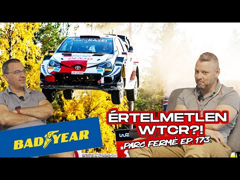 BADYear a WTCR-ben! (Parc Fermé Ep. 173.)