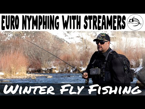 Euro Nymphing With Streamers - Fly Fishing