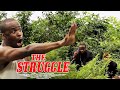 The Struggle Nigerian Movie