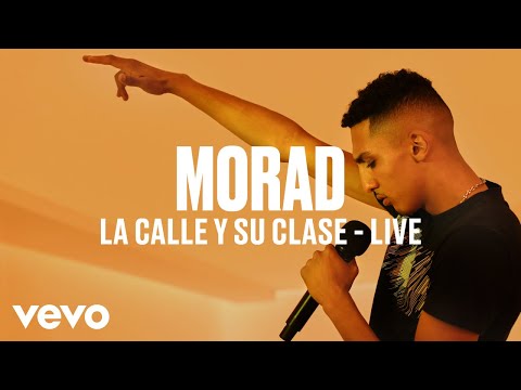 Morad - La Calle Y Su Clase (Live) | Vevo DSCVR
