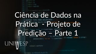 Introdução à Ciência de Dados - Ciência de Dados na Prática - Projeto de Predição – Parte 1